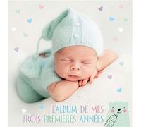 L'album de mes trois premières années - Collectif - White Star Eds - cartonné - Guide