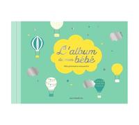 L'album De Mon Bébé - Mes Premiers Souvenirs