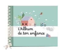 Collectif – L'album de ton enfance – Éditions 365