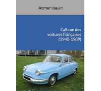 L'album des voitures françaises (1940-1989)