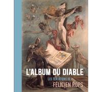 L'album du diable: Les tentations de Félicien Rops