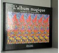 L'album magique: - IMAGES EN RELIEF, LE PREMIER LIVRE POUR ENFANTS