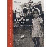 L'album photo des Français: 1914 à nos jours