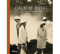 L'album royal: De Léopold 1er à Baudouin
