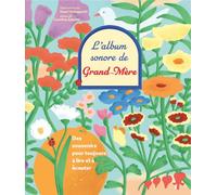 L'album sonore de grand-mère - Carolina Zanotti - Nuinui Eds - cartonné - Papeterie