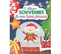 L'ALBUM souvenirs de nos LUTINS FARCEURS - Carnet spécialement conçu pour les photos des farces de vos lutins et noter/dessiner vos souvenirs en famille