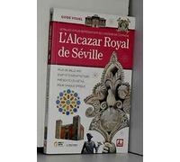 L'Alcazar Royal de Séville