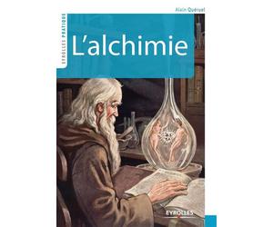L'alchimie - Alain Quéruel - Eyrolles - broché - Essai