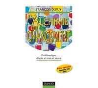 L'alchimie du changement : Problématique, étapes et mise en oeuvre