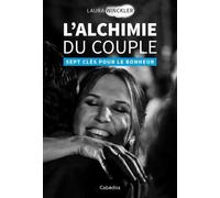 L'alchimie du couple Sept clés pour le bonheur - Laura Winckler - Cabedita - broché - Guide