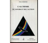 L'alchimie du savoir et de l'action