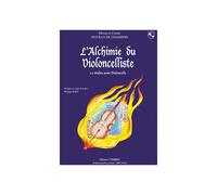 L'alchimie du violoncelliste - 12 etudes + cd --- violoncelle