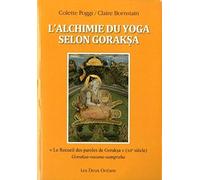 L'Alchimie du yoga selon Goraksa
