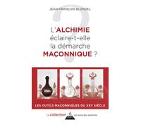 L'alchimie éclaire-t-elle la démarche maçonnique ?