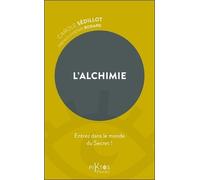 L'alchimie - Entrez Dans Le Monde Du Secret !