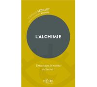 L'Alchimie - Entrez dans le monde du Secret ! - Carole Sédillot - Piktos Poche - Poche - Essai
