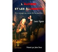 L'Alchimie et les alchimistes