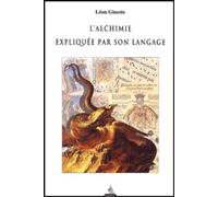 L'alchimie expliquée par son langage