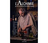 Claire Laberge – L'alchimie par les occultistes de la Belle Époque – Essai – Broché