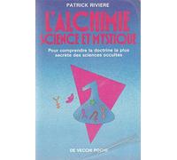 L'alchimie, science et mystique