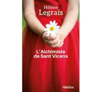 L'Alchimiste de Sant Vicens Edition en gros caractères - Hélène Legrais - Ookilus Editions - broché - Roman