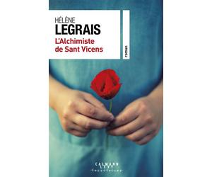 L'alchimiste de Sant Vicens - Hélène Legrais - Calmann-Levy - broché - Roman