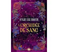 L'alchimiste Écarlate - Tome 2 - L'orchidée De Sang