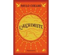 Paulo Coelho – L'Alchimiste – Nouvelle édition illustrée – Broché – Flammarion
