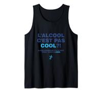 L'alcool C'est Pas Cool Pourquoi Le Mot Cool Dans Alcool Débardeur