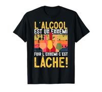 L'Alcool Est Un Ennemi Apéro Fête Amis Homme Femme Cadeau T-Shirt