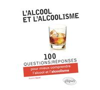L'alcool et l'alcoolisme