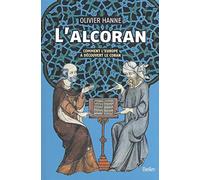 L'Alcoran: Comment l'Europe a découvert le Coran