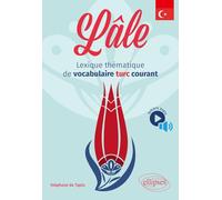 Lâle: Lexique thématique de vocabulaire turc courant