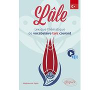 Lâle: Lexique thématique de vocabulaire turc courant