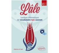 Lâle: Lexique thématique de vocabulaire turc courant
