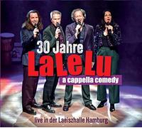 Lalelu - 30 Jahre Lalelu - a Capella Comedy Live