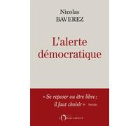 L'alerte démocratique - Nicolas Baverez - L'observatoire Eds De - broché - Essai