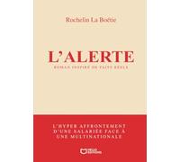 L'Alerte - L'hyper affrontement d'une salariée face à une multinationale