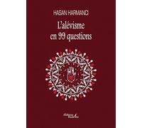 L'alévisme en 99 questions