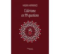 L'alévisme en 99 questions