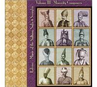 Lalezar Ensemble - Lalezar-Music of The Sultans, Sufis, and Seraglio-Minority Composers