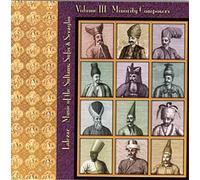 Lalezar: Music Of The Sultans, Sufis & Seraglio, Vol. 3 - Minority Composers
