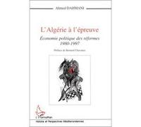 Bernard Chavance, Ahmed Dahmani – L'Algérie à l'épreuve – Économie politique des réformes 1980-1997