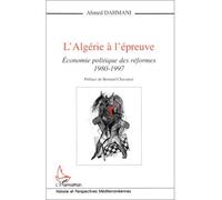 L'algerie A L'epreuve - Economie Politique Des Réformes, 1980-1997 | Occasion