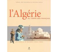 L'Algérie au temps des Français