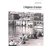 L'Algérie d'Antan à travers la carte postale ancienne