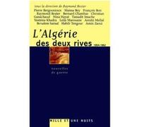 L'Algérie des deux rives (1954-1962) Raymond Bozier (Editeur en chef)