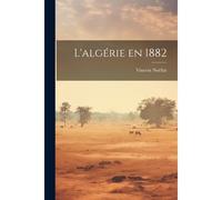 L'algérie En 1882