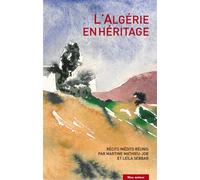 L'Algérie en héritage - Martine Mathieu-Job - Bleu Autour - broché - Essai