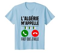 L'algérie m'appelle J'peux Pas J'me Barre en Algérie Drapeau T-Shirt, Enfant, Bleu Céleste, 4 Ans